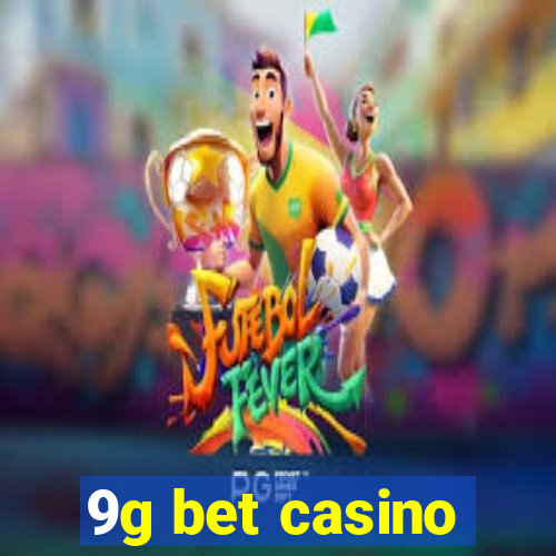 9g bet casino